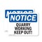 Signmission Quarry Workings Keep Out! OSHA Notice Sign, Plastic, 14in W x 10in L, 2PK OS-2PACK-NS-P-1014-L-17947 - alternate 1